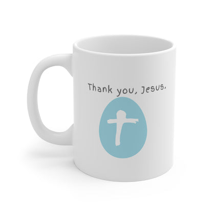 THANK YOU, JESUS MUG