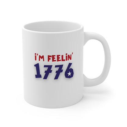 IM FEELIN 1776 MUG