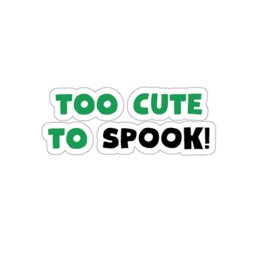 Too Cute to Spook Sticker