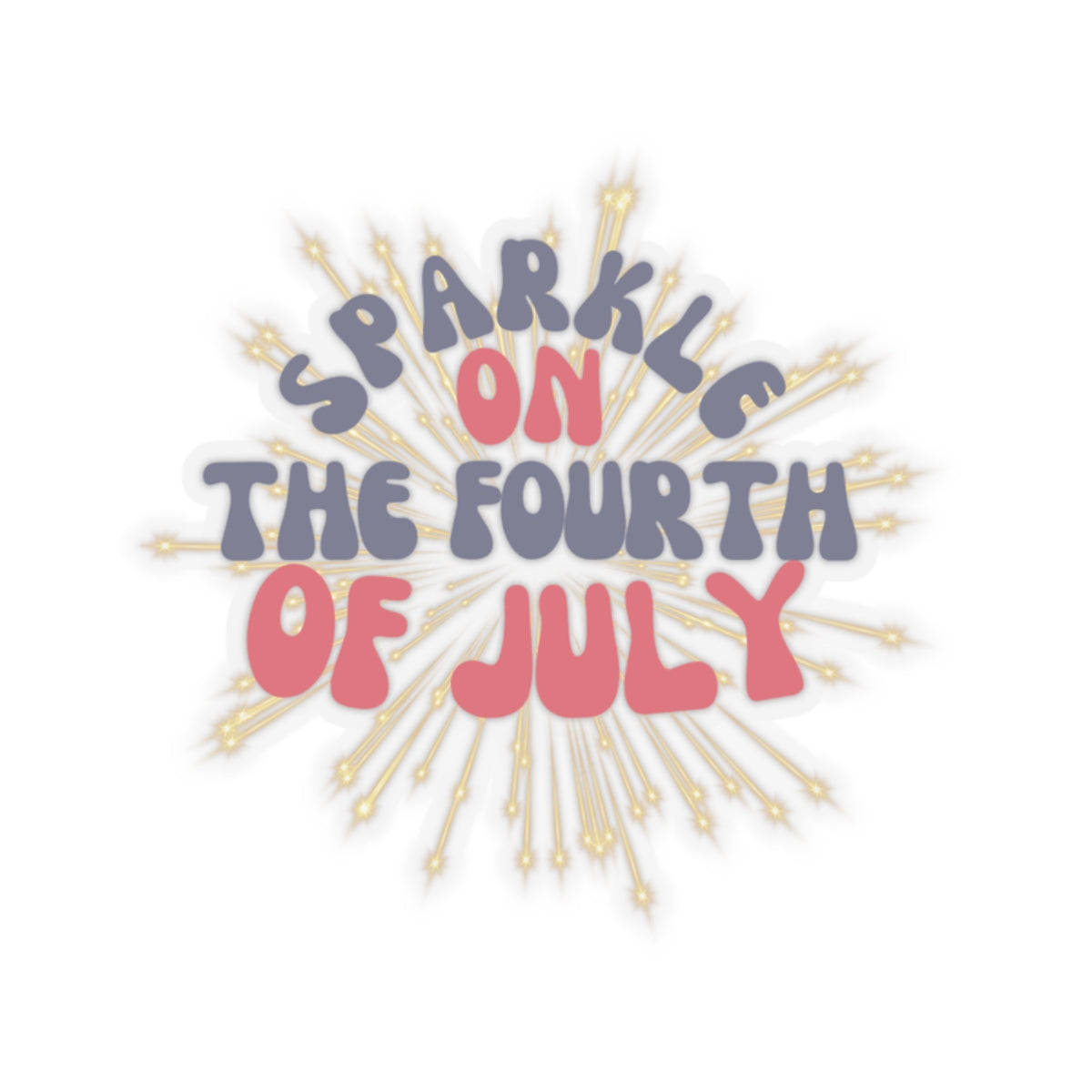 Sparkle on the Fourth of July Sticker