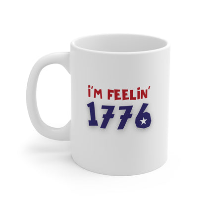 IM FEELIN 1776 MUG