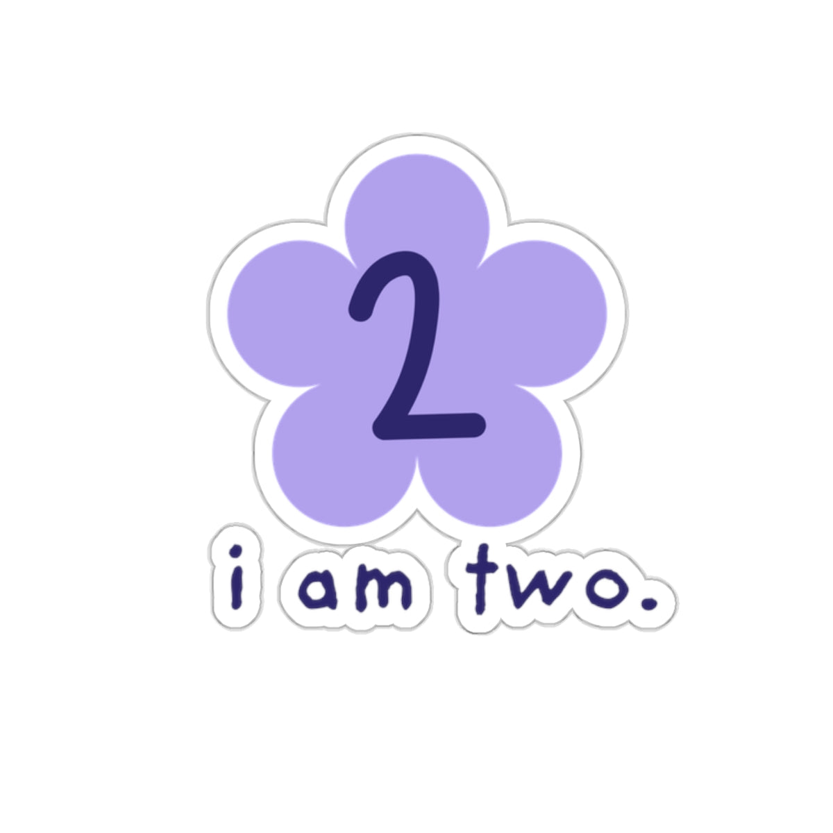 I AM TWO Sticker