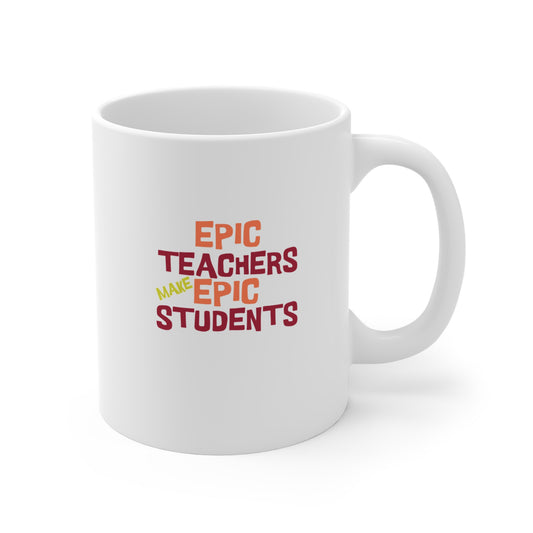 EPIC TEACHER EPIC STUDENTS MUG